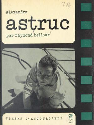 cover image of Alexandre Astruc